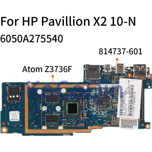For HP Pavillion X2 10-N Atom Z3736F Laptop Motherboard 814737-601 814737-501 6050A275540 SR20D Notebook Mainboard