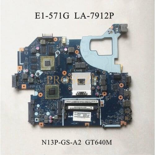 For ACER V3-571 V3-571G E1-571 E1-571G Laptop motherboard GT640M 2G with LA-7912P NBRZP11001 100% full tested