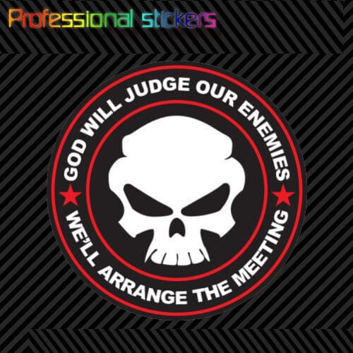 God Will Judge Our Enemies We'll Arrange The Meeting Sticker Die Cut Decal V7b for Car, Laptops, Motorcycles, Office Supplies
