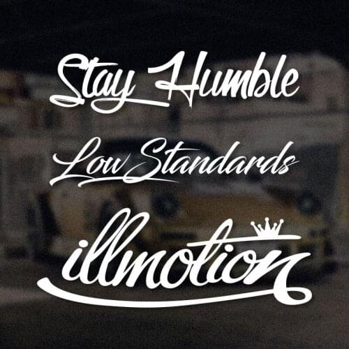 1PCS Auto Accessory Stickers Creative Modified Car Rear Front Windshield Window Decals for Stay Humble Low Standards illmotion
