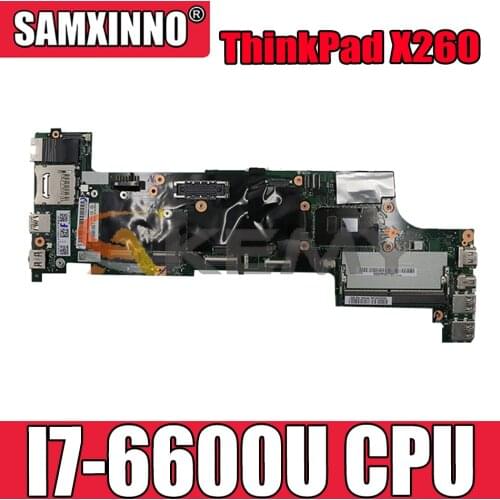 Akemy BX260 NM-A531 For Lenovo ThinkPad X260 Laptop Motherboard FRU 00UP214 01HX05100UP196 01EN199 CPU I7 6600U DDR4 100% Test