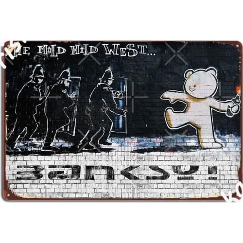 Banksy Graffiti Mural The Mild Mild West Metal Sign Pub Printing Kitchen Poster Tin Sign Poster