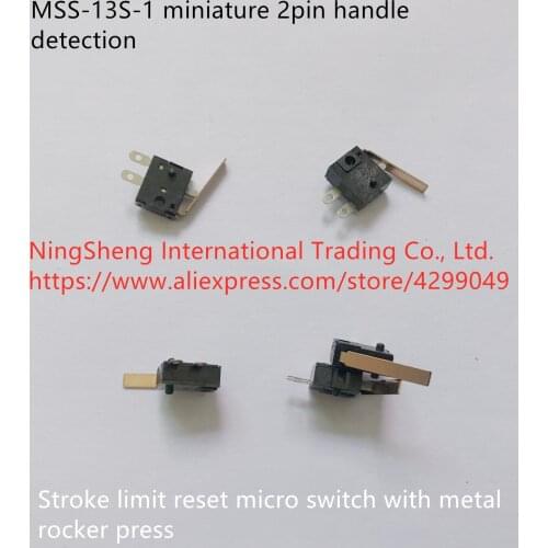 Original new 100% MSS-13S-1 miniature 2pin handle detection stroke limit reset micro switch with metal rocker press