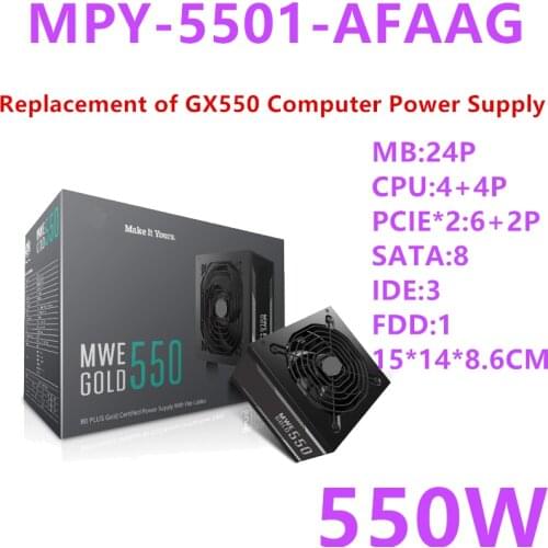 New PSU For Cooler Master Brand MWE GOLD 550 Full Module RTX2070 Game Power Supply 550W Power Supply MPY-5501-AFAAG