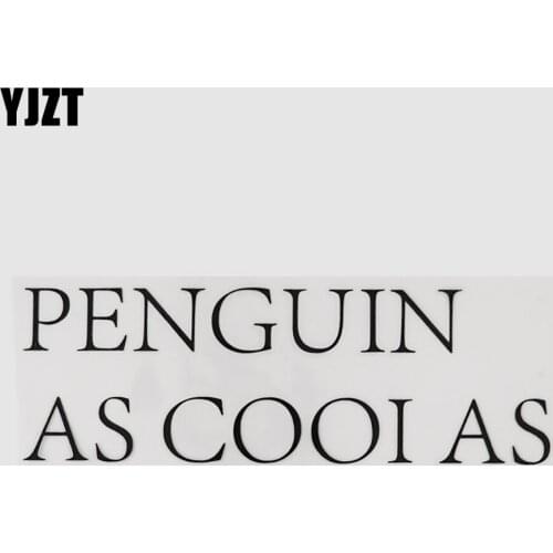 YJZT 18.1CM*6.1CM Interesting Penguin As Cool As Decal Vinyl Words Car Sticker 13D-0147