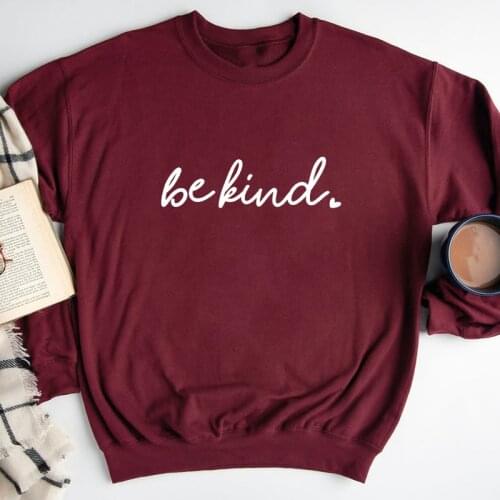 New Arrival Be Kind 100% Cotton Sweatshirt Aesthetic Women Long Sleeve Jumper Christian Kindness Bible Pullovers