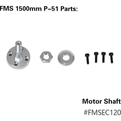 FMS 1500mm 1.5m P51 P-51 Propeller Adaptor Motor Shaft FMSEC120 RC Airplane Model Plane Aircraft Avion Spare Parts Accessories