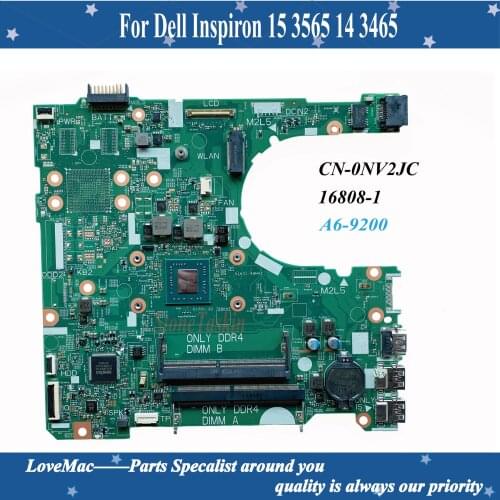 High quality CN-0NV2JC for Dell Inspiron 15 3565 14 3465 Laptop Motherboard NV2JC 0NV2JC A6-9200 CPU 16808-1 DDR4 100% tested