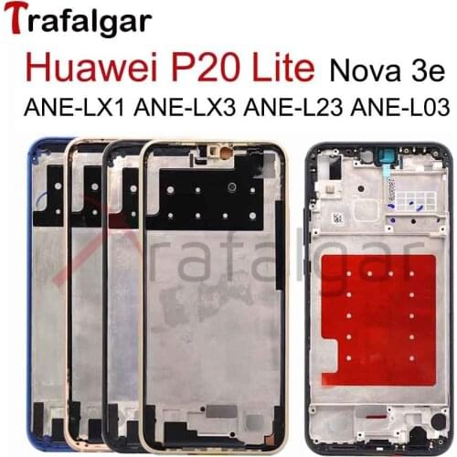 Front Frame For Huawei P20 Lite Middle Bezel Mid Housing Nova 3e Faceplate Chassis ANE-LX1 ANE-LX2 ANE-LX3