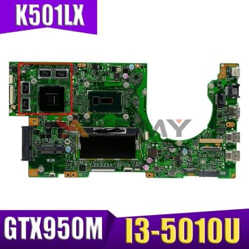 K501LX 4GB RAM I3-5010 CPU GTX950M mainboard for ASUS K501LN K501LB A501L K501L V505L mainboard Notebook motherboard 100%Test OK