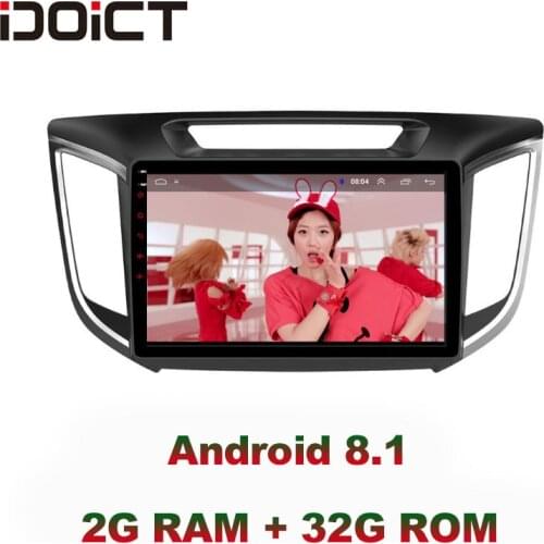 IDOICT Android 8.1 IPS 2G+32G 8 CORE Car DVD Player GPS Navigation Multimedia For Hyundai Creta IX25 Radio 2014-2018 car stereo