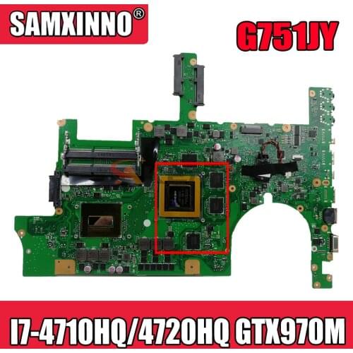 Akemy G751JY Laptop motherboard for ASUS ROG G751JT original mainboard I7-4710HQ/4720HQ GTX970M