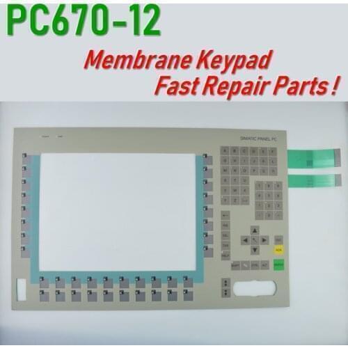 PC670-12 6AV7723 6AV7723-1AC00-0AF0 Membrane Keypad for SIMATIC HMI Panel repair~do it yourself, Have in stock