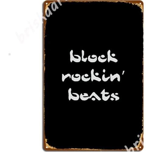 Block Rockin' Beats, The Chemical Brothers Song Metal Signs Cinema Garage Custom Club Bar Wall Decor Tin sign Posters