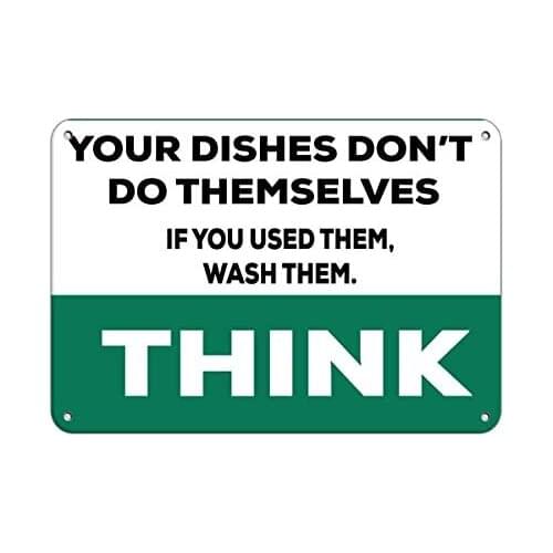 BIN SHANG Quote Metal Sign Think Dishes Don't Do Themselves If You Used Them, Wash Them Aluminum Post