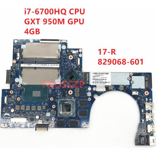 For 17-R 17-N 17T-N Laptop motherboard 829068-601 832319-601 ASW72 LA-C991P W/i7-6700HQ CPU GTX 950M GPU 4GB 100% Tested