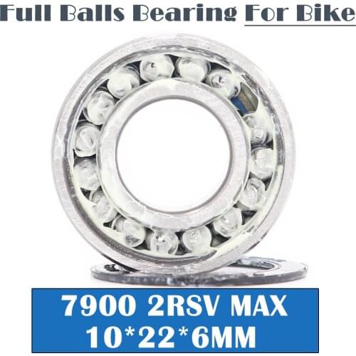 7900-2RSV MAX Bearing 10*22*6mm ( 1 PC ) Full Balls Bicycle Frame Pivot Repair Parts 7900 2RS RSV Ball Bearings 7900-2RS