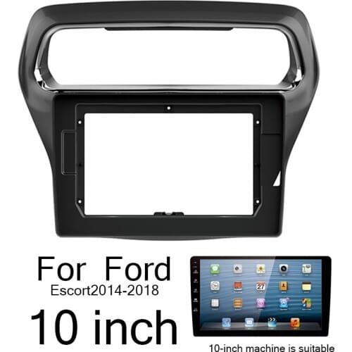 For Ford Escort 2014-2018 Special Car Frame Ordinary Fuel Injection Fascia 10 inch DVD Modified Panel Decorative Frame Trim