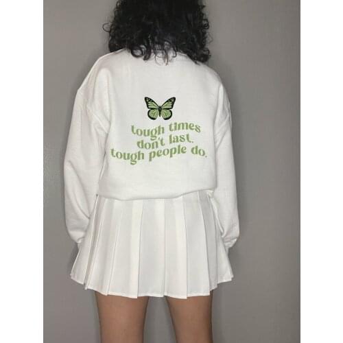 Colored Butterfly tough times don't last Hoody quote unisex women 100% Cotton Jumper Pullovers outfits tops Sweats Sweatshirt