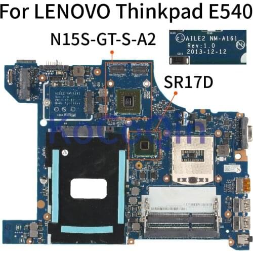 04X5926 04X5927 04X4786 04X5928 For LENOVO Thinkpad E540 AILE2 NM-A161 SR17D N15S-GT-S-A2 Laptop motherboard PGA947 Mainboard