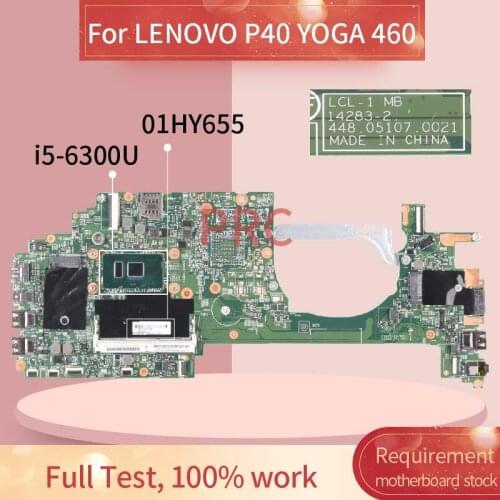 01HY655 01EN326 01EN118 For LENOVO Thinkpad P40 YOGA 460 I5-6300U Notebook Mainboard 14283-2 448.05107.0021 Laptop motherboard