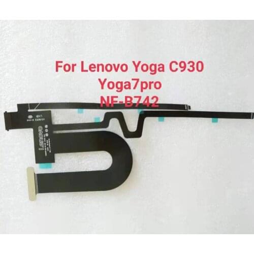 New Original for Lenovo yoga 930 LCD LVDS FHD screen flex cable Yoga7Pro LCD DISPLAY SCREEN VIDEO CABLE NF-B742 EYG70