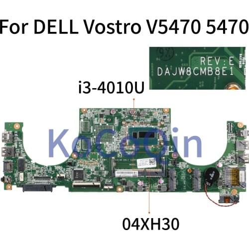 KoCoQin Laptop motherboard For DELL Vostro 5470 V5470 Core I3-4010U SR16Q Mainboard CN-04XH30 04XH30 DAJW8CMB8E1