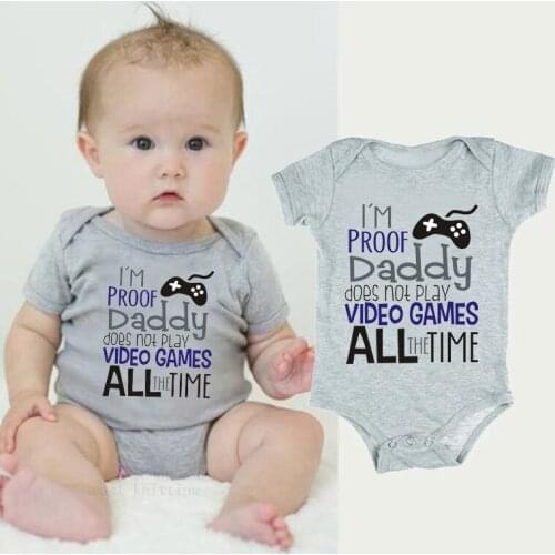 I'm Proof Daddy Dose Not Play Video Games All The Time Letters Printed Baby Grey Bodysuit Newborn Boys Girls Cotton Onesies