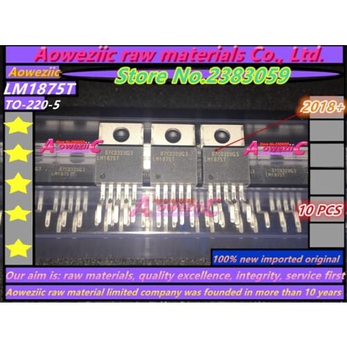 Aoweziic 2018+ 100% new imported original LM1875T/NOPB LM1875T LM1875 TO-220 Audio amplifier