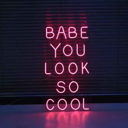 Led Neon Signs Light Custom 12V for BABE YOU LOOK SO COOL Acrylic Home Room Wall Decoration Ins Party Wedding Signs