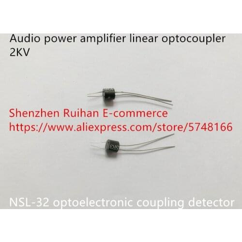 Original new 100% 2KV audio power amplifier linear optocoupler NSL-32 optoelectronic coupling detector (Inductor)
