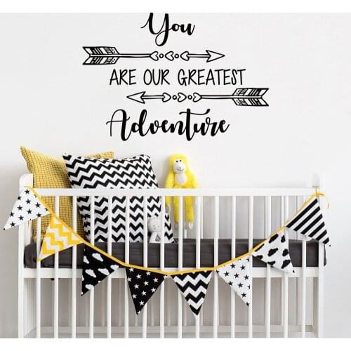 Nursery Quote Decal You Are Our Greatest Adventure Vinyl Wall Stickers for Baby Room Arrow Tribal Home Room Wall Decor D856