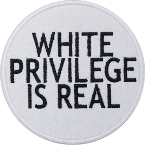 WHITE PRIVILEGE IS REAL Name Tags Patch Embroidered Punk Biker Clothes Apparel Accessories Badge