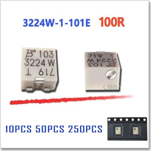 JASNPROSMA 10PCS 50PCS 250PCS 3224W-1-101E 100R Orighinal OHM SMD Trimmer Potentiometer Connector 3224W 3224
