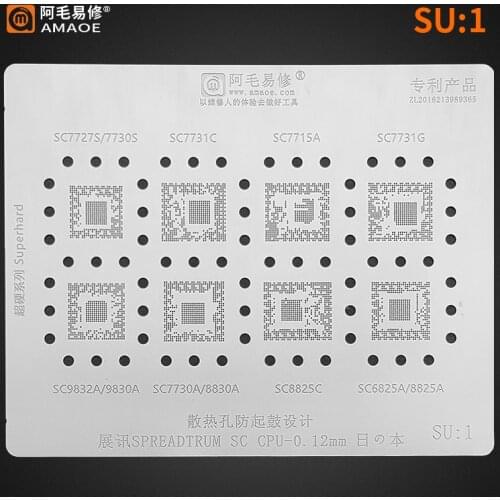 SU1 Amaoe BGA Reballing Stencil For CPU SC7727S SC7730S SC7731C SC7715A SC7731G SC9832A SC9830A SC7730A SC8830A SC8825C SC6825A