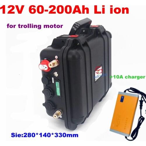 Waterproof rechargeable 12V 60Ah 80Ah 120Ah 150ah 180ah 200ah Lithium ion battery for trolling motor boat propeller+10A Charger