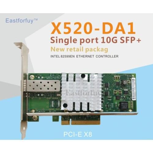 Eastforfuy X520-DA1 10GBase PCI Express x8 intel 82599 EN Chip Single Port Ethernet Network Adapter E10G41BTDA,SFP not included
