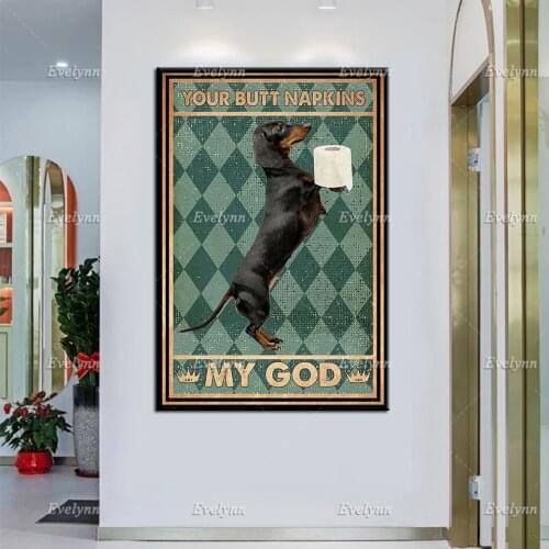 Your Butt Napkins My God Poster, Dachshund Wall Art, Dog Lover Gift, Funny Bathroom Decor, Toilet Paper Print, Best Gifts Ever