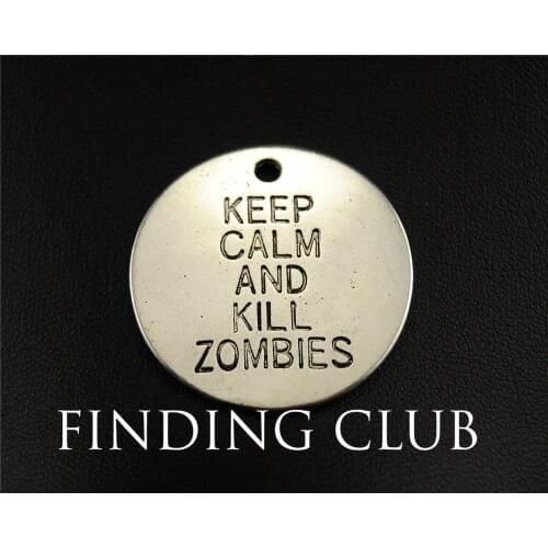 5pcs Silver Color KEEP CALM KILL Zombies Charm Pendant DIY Necklace Charm Bracelet Bangle 32mm A493