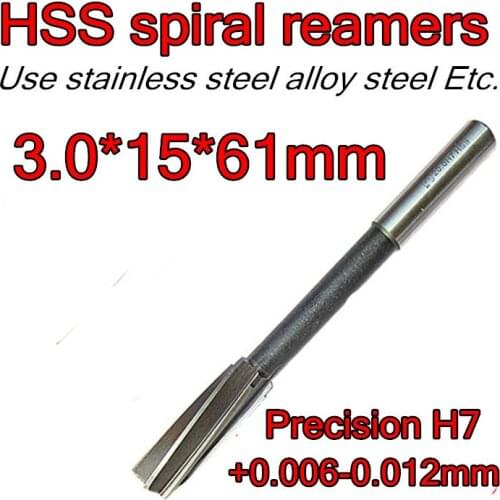3.0*15*61mm 2pc/set Processing length 15 mm Petiole 3 mm HSS spiral reamers drill Precision H7 +0.006-0.012mm Free shipping