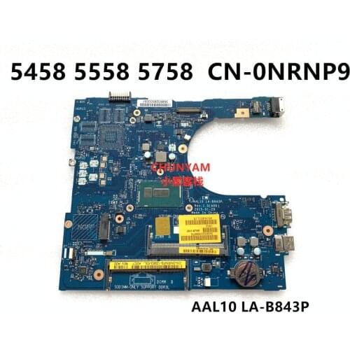 NEW CN-0NRNP9 NRNP9 FOR Dell INSPIRON 5458 5558 5758 Laptop Motherboard AAL10 LA-B843P REV:1.0(A00) 3205U Mainboard 100%tested