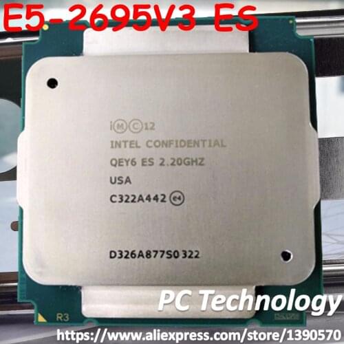 Original Intel Xeon QEY6 ES Versiengineer sample E5-2695V3 2.2GHz 35M 14CORE E5-2695 V3 E5 2695V3 LGA2011-3 Processor E5 2695 V3