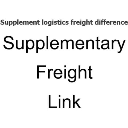 Supplementary freight link Supplement logistics freight difference