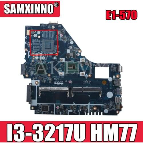 Original For Acer E1-570 laptop motherboard E1-570 I3-3217U HM77 Z5WE1 LA-9535P tested good free shipping