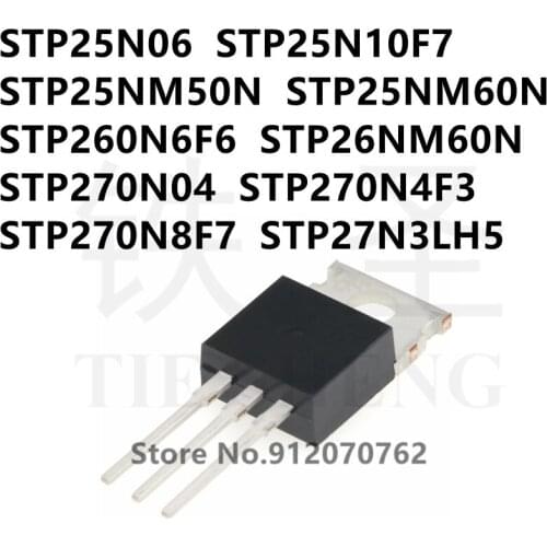 10PCS/LOT STP25N06 STP25N10F7 STP25NM50N STP25NM60N STP260N6F6 STP26NM60N STP270N04 STP270N4F3 STP270N8F7 STP27N3LH5 TO-220