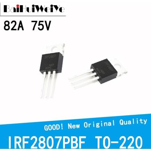 10Pcs/Lot IRF2807PBF TO220 IRF2807 2807PBF 82A 75V MOSFET MOSFT TO-220 New Original Good Quality Chipset