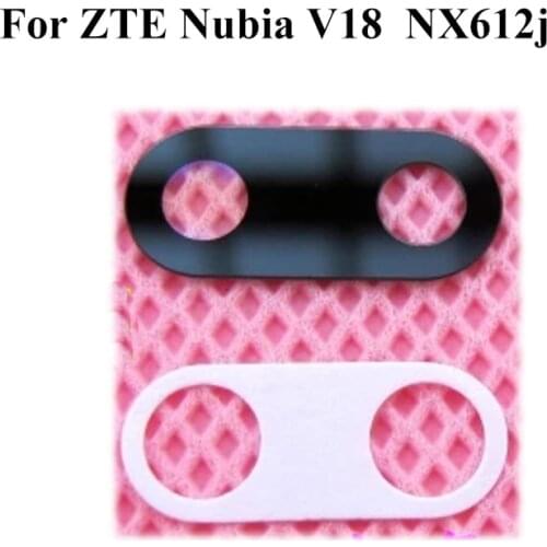 A+Quality For ZTE Nubia V18 NX612j Rear Back Camera Glass Lens Replacement Cell Phone For ZTE Nubia V 18 NX 612j Repair Parts