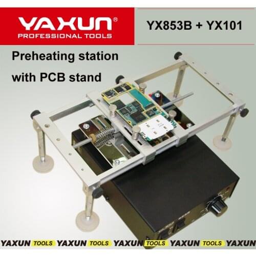 220V 500W Hot Air Bga Preheating Preheater Station YAXUN 853B rework station with YX101 PCB Stand