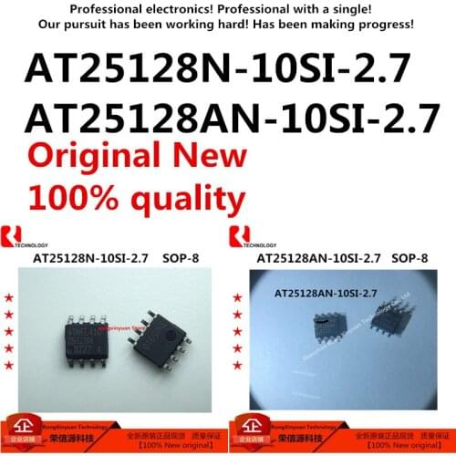 AT25128N-10SI-2.7 AT25128N AT25128N-SI-2.7 25128N AT25128 AT25128AN-10SI-2.7 AT25128AN AT25128AN-SI-2.7 25128AN New100% quality