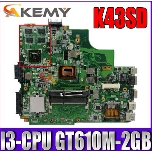 Akemy K43SD Laptop motherboard for ASUS K43SD K43S original mainboard Onboard I3-CPU GT610M-2GB